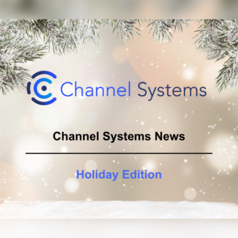 Channel Systems Holiday Newsletter 2023